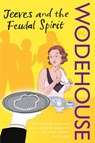 Jeeves and the Feudal Spirit - P.G. Wodehouse - 9780099513933