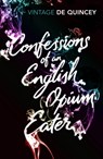 Confessions of an English Opium-Eater - Thomas De Quincey - 9780099528593