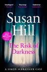 The Risk of Darkness - Susan Hill - 9780099535027