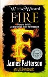 Witch & Wizard: The Fire - James Patterson - 9780099544197