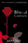 Blood Canticle - Anne Rice - 9780099548188