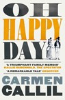 Oh Happy Day - Carmen Callil - 9780099548560
