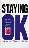 Staying Ok - Amy B. Harris ; Thomas A. Harris - 9780099552512