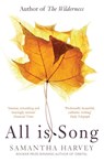 All is Song - Samantha Harvey - 9780099566069
