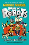 House of Robots - James Patterson - 9780099568285