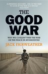 The Good War - Jack Fairweather - 9780099578772