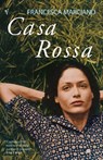 Casa Rossa - Francesca Marciano - 9780099578833
