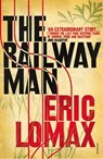 The Railway Man - Eric Lomax - 9780099582311