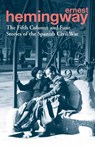 The Fifth Column and Four Stories of the Spanish Civil War - Ernest Hemingway - 9780099586623