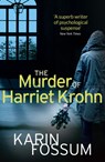 The Murder of Harriet Krohn - Karin Fossum - 9780099587255