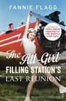 The All-Girl Filling Station's Last Reunion - Fannie Flagg - 9780099593140