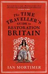 The Time Traveller's Guide to Restoration Britain - Ian Mortimer - 9780099593393