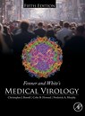 Fenner and White's Medical Virology - CHRISTOPHER J. (SCHOOL OF MOLECULAR AND BIOMEDICAL SCIENCE,  University of Adelaide, Adelaide, South Australia, Australia) Burrell ; Colin R. (University of Birmingham, UK) Howard ; Frederick A. (professor, Department of Pathology, University of Texas Medical Branch (UTMB), Galveston.) Murphy - 9780123751560