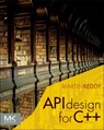 API Design for C++ - Martin (Fellow of the IEEE Reddy - 9780123850034