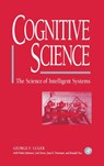 Cognitive Science - George F. (University of New Mexico Luger ; Peder Johnson ; Carl (University of New Mexico Stern ; Jean E. (University of New Mexico Newman - 9780124595705