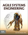 Agile Systems Engineering - Bruce Powel Douglass - 9780128021200