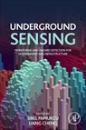 Underground Sensing - Sibel (Lehigh University Pamukcu ; Liang (Professor Cheng - 9780128031391