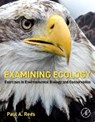 Examining Ecology - REES,  Paul A. - 9780128093542