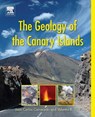 The Geology of the Canary Islands - Valentin R. (Professor of Earth Sciences Troll ; Juan Carlos (Emeritus Professor of Physics Carracedo - 9780128096635