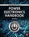 Power Electronics Handbook - MUHAMMAD H. (PROFESSOR OF ELECTRICAL ENGINEERING,  Florida Polytechnic University, USA) Rashid - 9780128114070