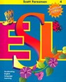 Scott Foresman ESL, Grade 4 Language Development Activity Book - Jim Cummins ; Anna Uhl Chamot ; Carolyn Kessler ; J. Michael O'Malley - 9780130285447