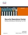Security Operations Center - Joseph Muniz ; Gary McIntyre ; Nadhem AlFardan - 9780134052014