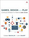 Games, Design and Play - Colleen Macklin ; John Sharp - 9780134392073
