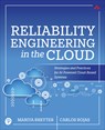 Reliability Engineering in the Cloud - Mariya Breyter ; Carlos Rojas - 9780135395790