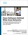 Cisco Software-Defined Wide Area Networks - Jason Gooley ;  Dana Yanch ;  Dustin Schuemann ;  John Curran - 9780136533177