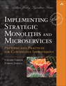 Implementing Strategic Monoliths and Microservices - VERNON,  Vaughn ; Jaskula, Tomasz - 9780137345502