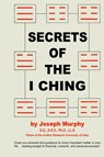Secrets of the I Ching - Joseph Murphy - 9780137987023