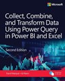 Collect, Combine, and Transform Data Using Power Query in Power BI and Excel - Daniil Maslyuk ; Gil Raviv - 9780138115791