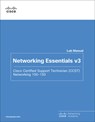 Networking Essentials Lab Manual v3 - Cisco Networking Academy - 9780138293727