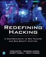 Redefining Hacking - Omar Santos ; Savannah Lazzara ; Wesley Thurner - 9780138363611
