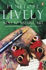 Next to Nature, Art - Penelope Lively - 9780140064810