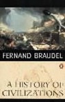 A History of Civilizations - Fernand Braudel ; Richard Mayne - 9780140124897