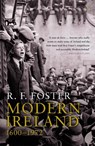 Modern Ireland 1600-1972 - Professor R F Foster - 9780140132502