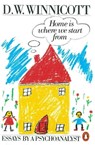 Home is Where We Start from - Clare Winnicott ; D.W Winnicott - 9780140135633