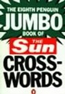 The Eighth Penguin Jumbo Book of The Sun Crosswords - Liz Bland ; Keith Taylor - 9780140152036