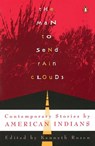 The Man to Send Rain Clouds - Kenneth Rosen - 9780140173178