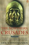 The Northern Crusades - Eric Christiansen - 9780140266535