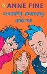 Crummy Mummy and Me - Anne Fine - 9780140328769