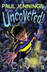 Uncovered! - Paul Jennings - 9780140369007