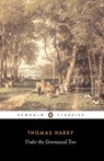 Under the Greenwood Tree - Thomas Hardy - 9780140435535