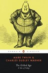 The Gilded Age: A Tale of Today - Mark Twain ; Charles Dudley Warner - 9780140439205