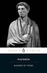The Makers of Rome - Plutarch - 9780140441581