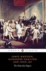 The Federalist Papers - Alexander Hamilton ; James Madison ; John Jay - 9780140444957