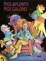 Pigs Aplenty, Pigs Galore! - David McPhail - 9780140553130