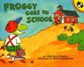 Froggy Goes to School - Jonathan London - 9780140562477