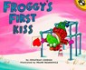 London, J: Froggy's First Kiss - Jonathan London - 9780140565706